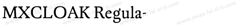 MXCLOAK Regula字体转换